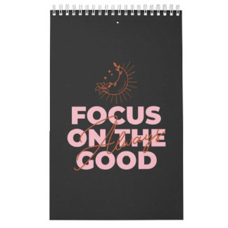 Calendario Always Focus On The Good