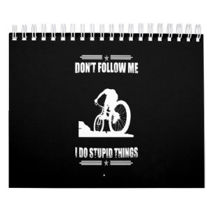 Calendario Amante ciclista No me siga hago cosas estúpidas