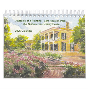 Calendario Anatomía de una pintura: Casa de Sam Houston Park 