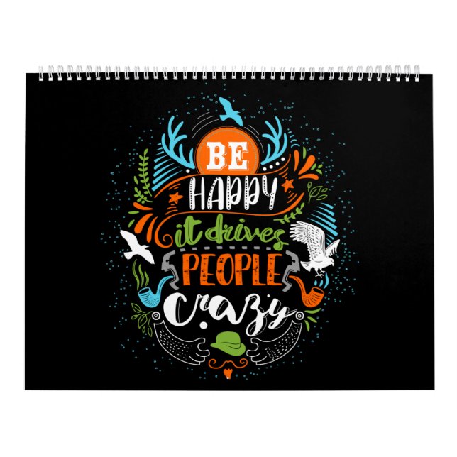 Calendario Be happy it drives people crazy colors (Tapa)