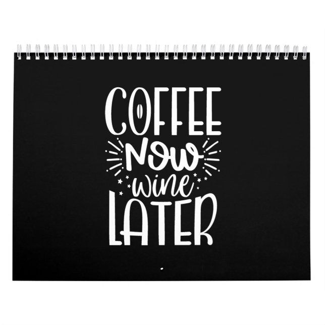 Calendario café ahora vino más tarde (Tapa)