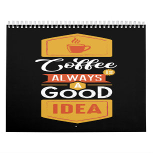 Calendario café siempre una buena idea