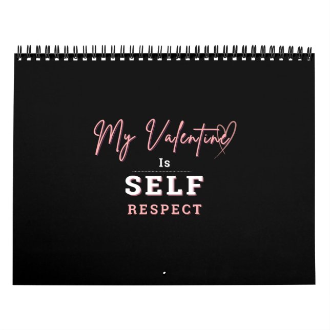 Calendario Calendar My Valentine is Self Respect and DONT... (Tapa)