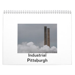Calendario Calendario: Pittsburgh industrial