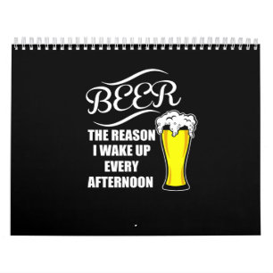 Calendario cerveza la razón por la que me despierto todas las