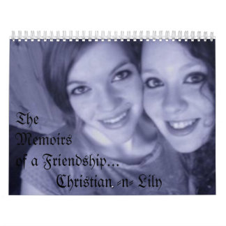 Calendario Chris y Lilly, TheMemoirs de una amistad… …