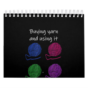 Calendario Comprar Yarn Y Usarlo Son Dos Hobbies Diferentes.