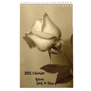 Calendario de Rosas 2015 -de vuelta en el tiempo