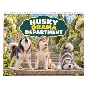 Calendario Departamento de Drama del Husky Perro Divertido