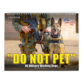 Calendario “DO NOT PET” - US Military Working Dogs Calendar