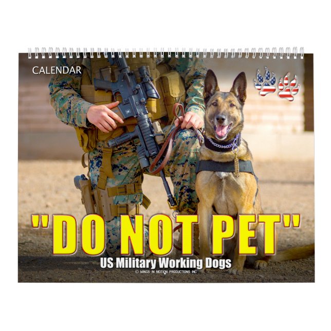 Calendario “DO NOT PET” - US Military Working Dogs Calendar (Tapa)
