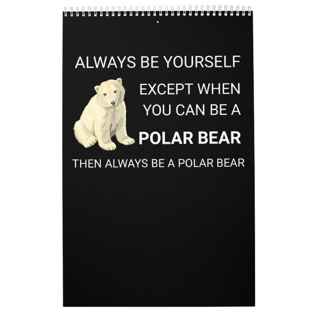 Calendario El Oso Polar Gracioso Siempre Sea Tu Propio Amante (Tapa)