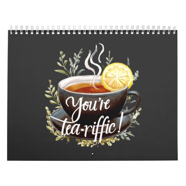 Calendario ¡Eres Tea-riffic! Gráfica divertida de Tea Lover (Tapa)