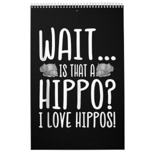Calendario ¿Espera Es Un Hippo? ¡Amo Hippos!