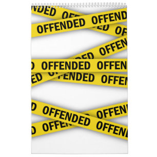 Calendario Estoy ofendido por la cinta policial que no cruza