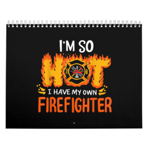 Calendario Estoy tan caliente que tengo mi propio bombero