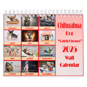 Calendario Funny Chihuahua 2025 Catchfrases Wall Calendar