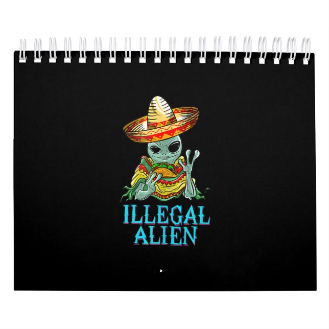 Calendario Gracioso Alien Ilegal Guay Mexicano comiendo comid (Tapa)