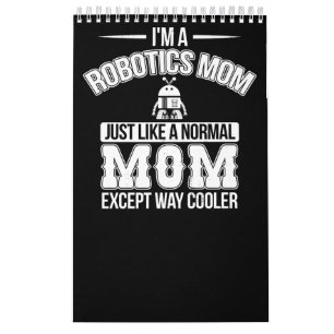Calendario Gracioso Robotics Mom Robot Engineer Mama Gift