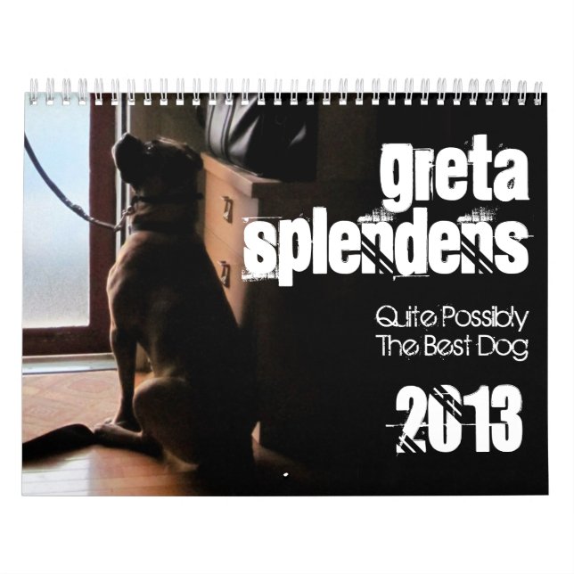 Calendario Greta Splendens: Muy posiblemente el mejor perro (Tapa)