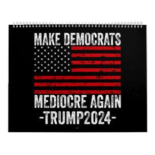 CALENDARIO HACER MEDIOCRE A LOS DEMÓCRATAS DE NUEVO TRUMP 202