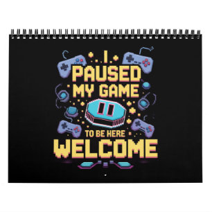 Calendario He Pausado Mi Juego Para Estar Aquí Bienvenido El 