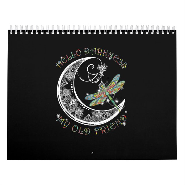 Calendario Hola oscuridad Mi viejo amigo Dragonfly Lover (Tapa)