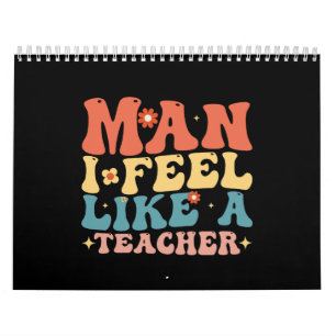 Calendario Hombre, Me Siento Como Un Maestro De Vuelta A La E
