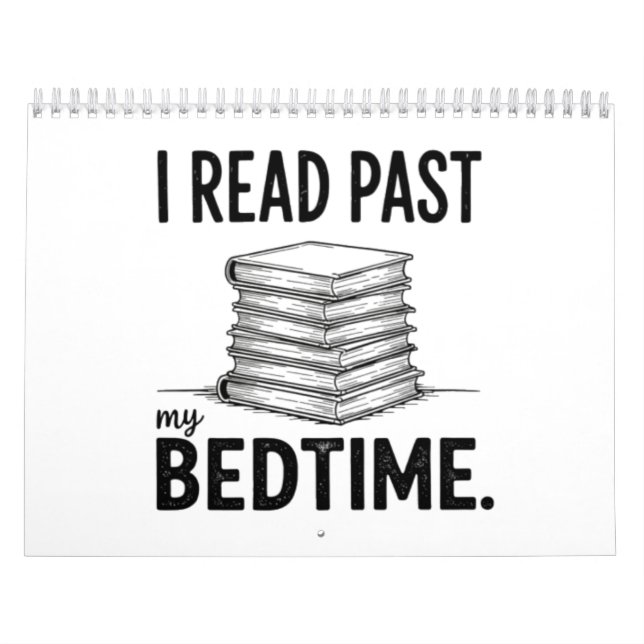 Calendario I Read Past My Bedtime – Funny Bookworm (Tapa)