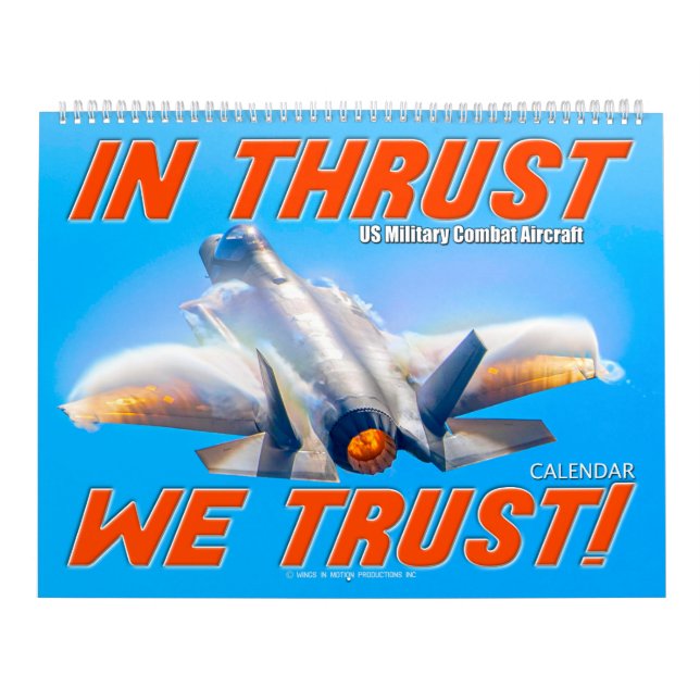Calendario IN THRUST WE TRUST! - US Military Combat Aircraft (Tapa)