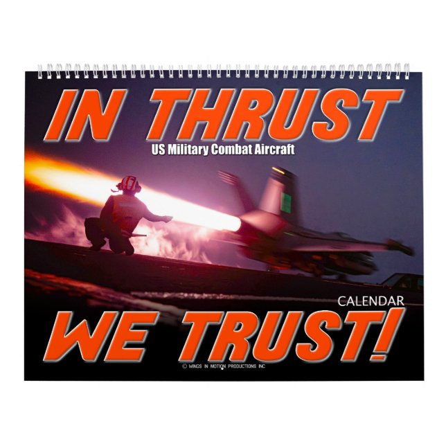 Calendario IN THRUST WE TRUST! - US Military Combat Aircraft (Tapa)