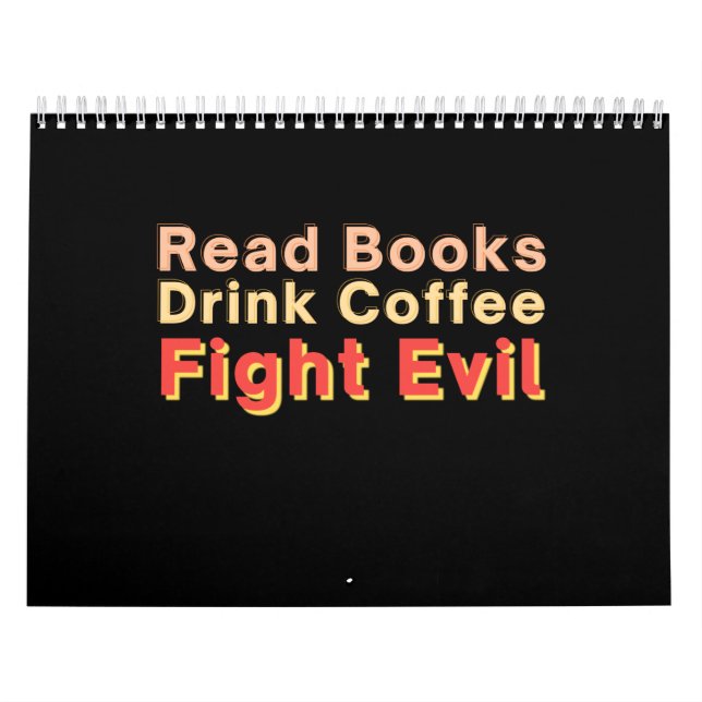 Calendario Leer libros beber café combatir el mal (Tapa)