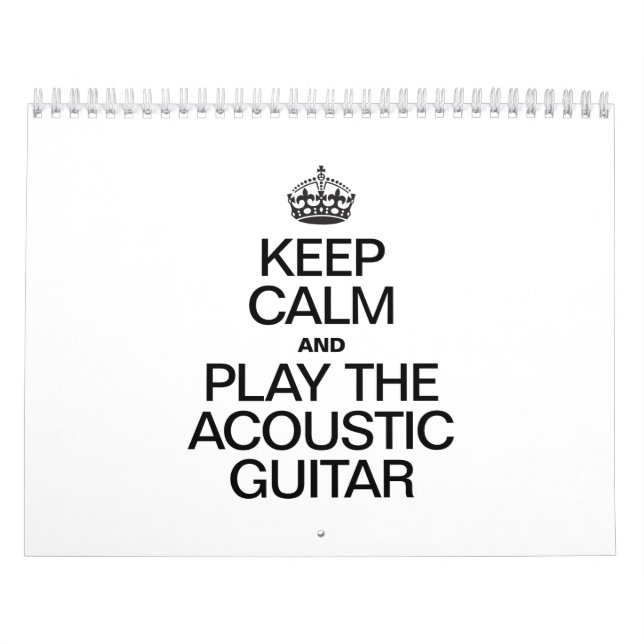 CALENDARIO MANTENGA LA CALMA Y REPRODUZCA LA GUITARRA ACÚSTIC (Tapa)