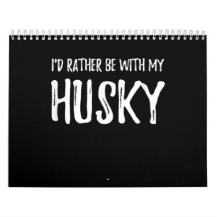 Calendario Más bien estar con mi Husky Gracioso regalo de p