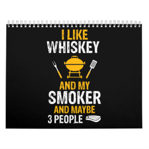 Calendario Me Gusta Whiskey Mi Fumador 3 Personas Funny BBQ