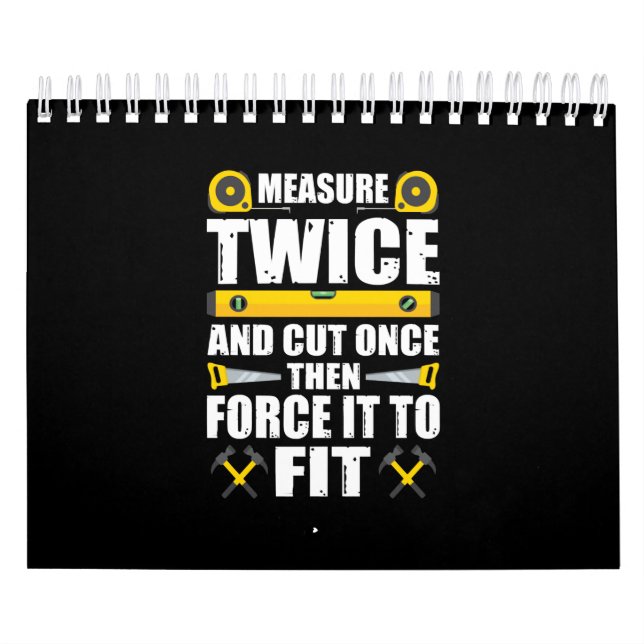 Calendario Medir dos veces corte en carpintería divertida (Tapa)