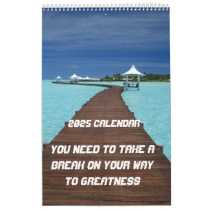 Calendario Necesitas tomar un descanso en tu camino hacia la