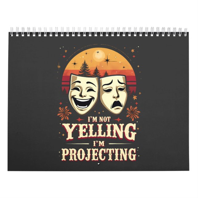 Calendario No estoy gritando estoy proyectando teatro retro (Tapa)
