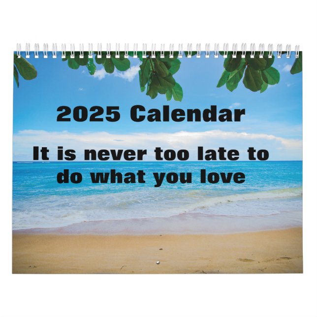 Calendario Nunca es demasiado tarde para hacer lo que amas en (Tapa)