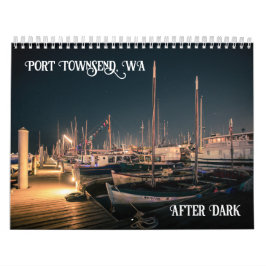 Calendario Port Townsend WA After Dark 