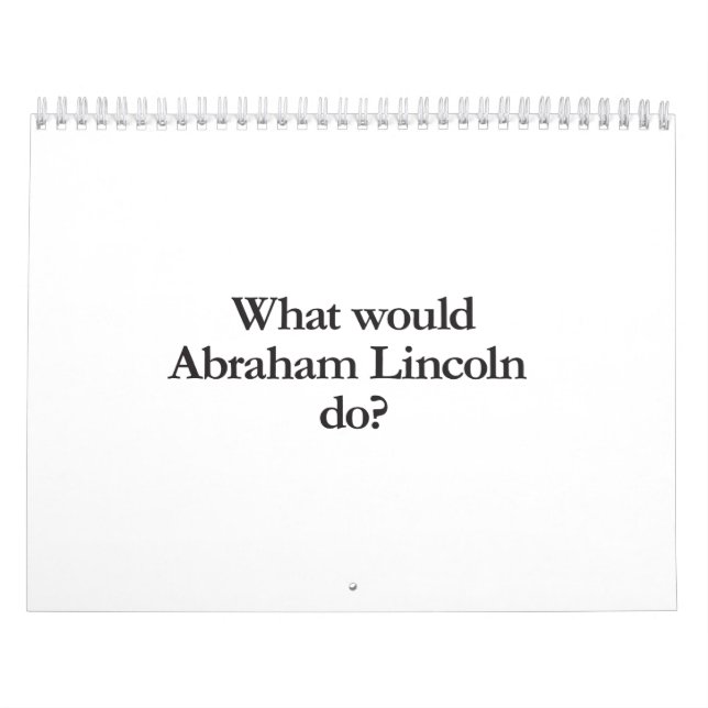 Calendario qué haría abraham lincoln (Tapa)