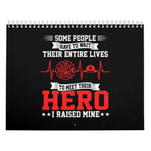 Calendario Regalo de bomberos Algunas Personas Esperan Al B