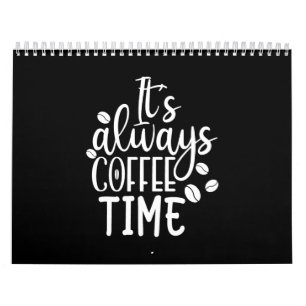 Calendario siempre es hora de café