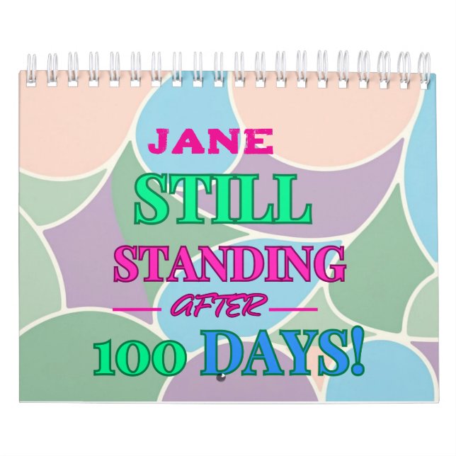 Calendario ¡Sigue De Pie Después De 100 Días! - PERSONALIZABL (Tapa)