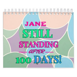 Calendario ¡Sigue De Pie Después De 100 Días! - PERSONALIZABL