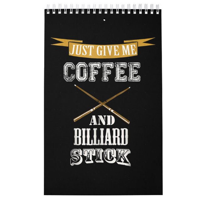 Calendario Sólo dame café y Billiard Stick Billiard Love (Tapa)