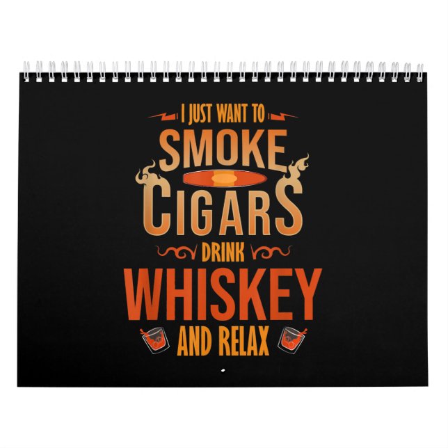 Calendario Solo Quiero Fumar Cigarros Beber Whiskey Relax (Tapa)