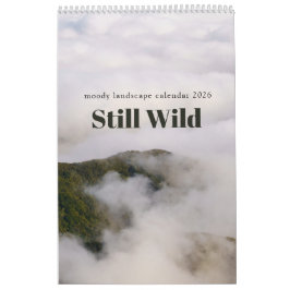 Calendario Still Wild - moody landscape calendar 2026