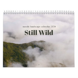 Calendario Still Wild - moody landscape calendar 2026