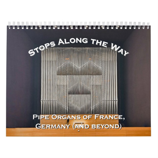 Calendario Stops Along the Way - Pipe Organ calendar (Tapa)